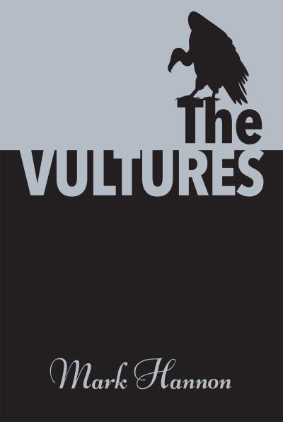 Книга The Vultures (Mark Hannon)