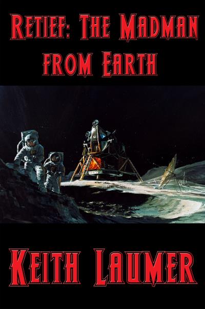 Книга Retief: The Madman from Earth (Keith  Laumer)