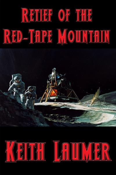 Книга Retief of the Red-Tape Mountain (Keith  Laumer)