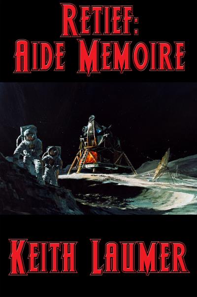 Книга Retief: Aide Memoire (Keith  Laumer)