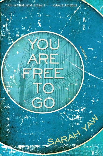 Книга You Are Free to Go (Sarah Yaw)