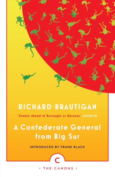 Книга A Confederate General From Big Sur (Richard Brautigan)