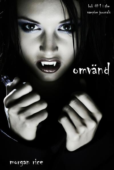 Книга Omvänd (bok #1 i Vampyrjournalerna) (Morgan Rice)