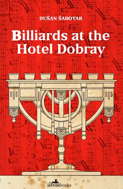 Книга Billiards at the Hotel Dobray (Dusan Sarotar)