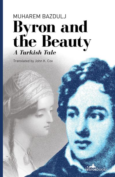 Книга Byron and the Beauty (Muharem Bazdulj)