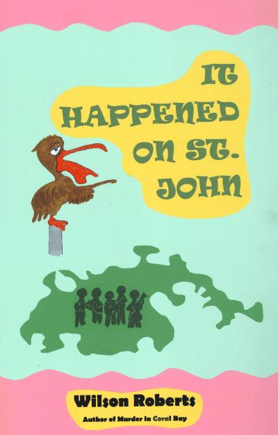 Книга It Happened on St. John (Wilson  Roberts)