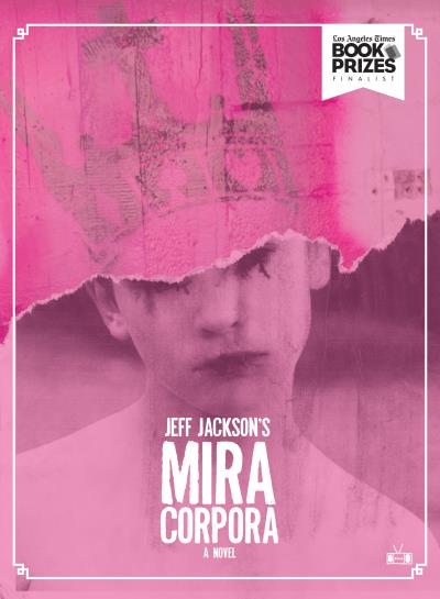 Книга Mira Corpora (Jeff  Jackson)