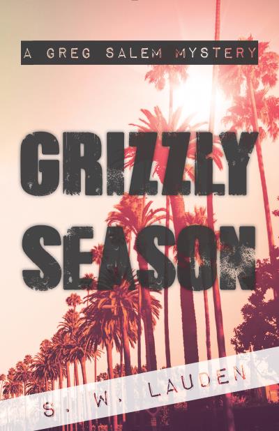 Книга Grizzly Season (S W Lauden)