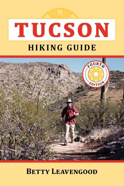 Книга Tucson Hiking Guide (Betty Leavengood)