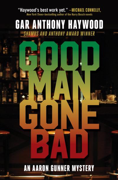 Книга Good Man Gone Bad (Gar Anthony Haywood)