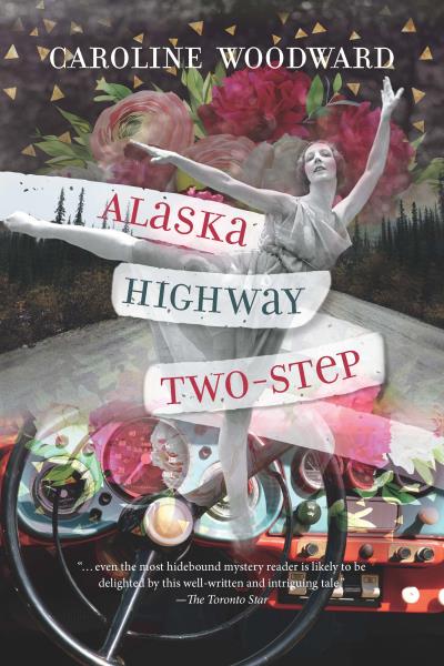 Книга Alaska Highway Two-Step (Caroline Woodward)