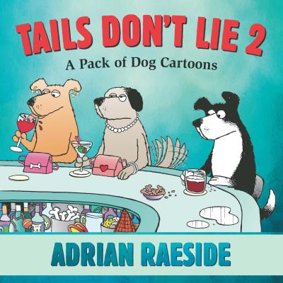 Книга Tails Don't Lie 2 (Adrian Raeside)