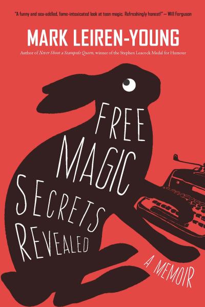 Книга Free Magic Secrets Revealed (Mark Leiren-Young)