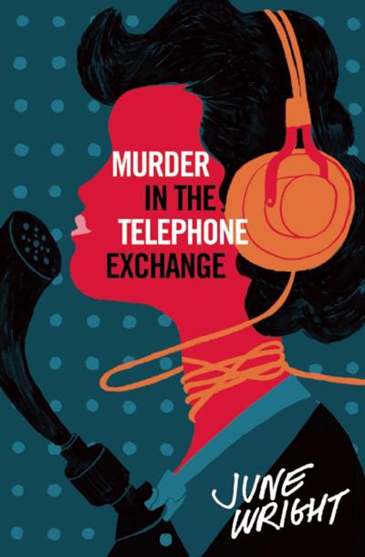 Книга Murder in the Telephone Exchange (June Wright)