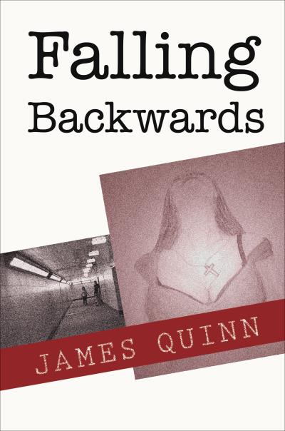 Книга Falling Backwards (James Quinn)