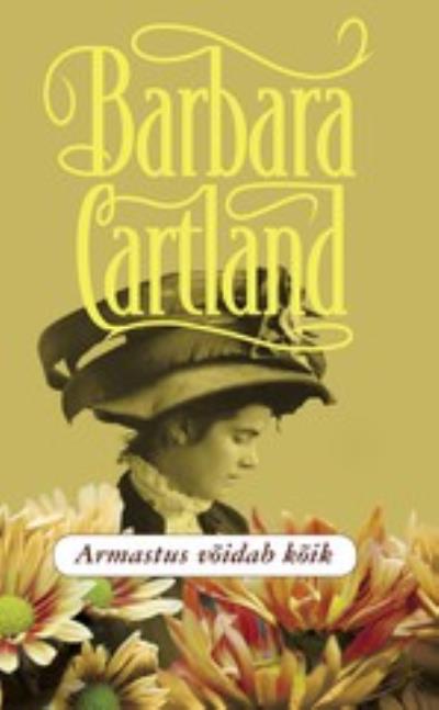 Книга Armastus võidab kõik (Barbara Cartland)