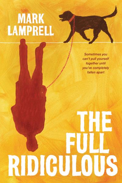 Книга The Full Ridiculous (Mark Lamprell)