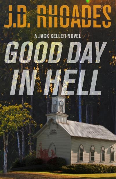 Книга Good Day In Hell (J.D. Rhoades)