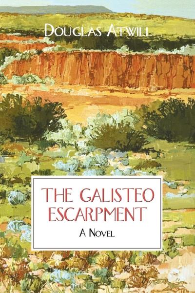 Книга The Galisteo Escarpment (Douglas Atwill)