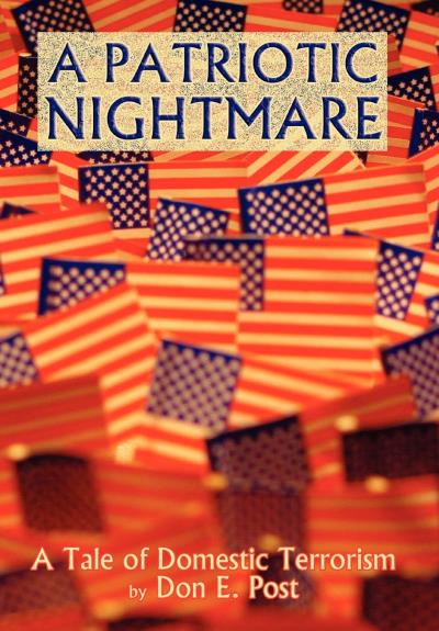 Книга A Patriotic Nightmare (Don E. Post)