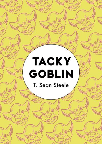 Книга Tacky Goblin (T. Sean Steele)