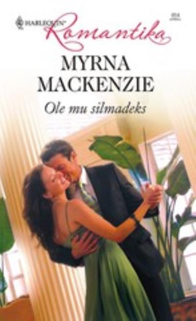 Книга Ole mu silmadeks (Myrna Mackenzie)