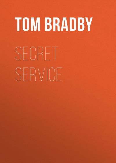 Книга Secret Service (Tom  Bradby)