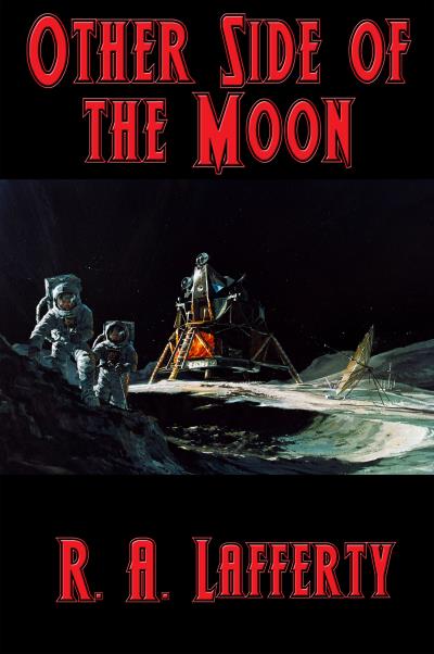 Книга Other Side of the Moon (R. A. Lafferty)