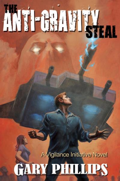 Книга The Anti-Gravity Steal (Gary  Phillips)