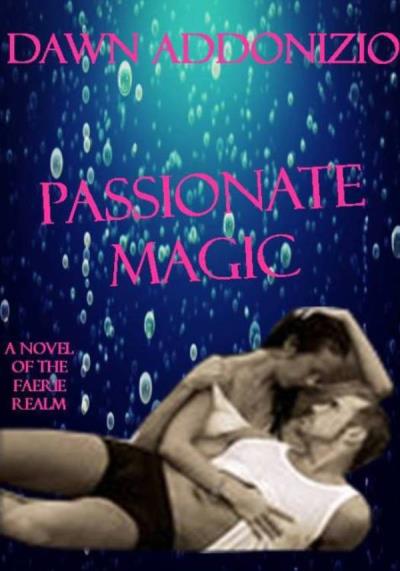 Книга Passionate Magic (Dawn Addonizio)