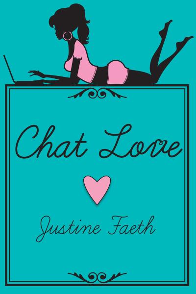 Книга Chat Love (Justine Faeth)