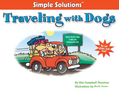 Книга Traveling With Dogs (Kim Campbell Thornton)