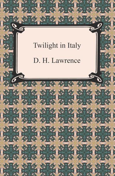 Книга Twilight in Italy (D. H. Lawrence)