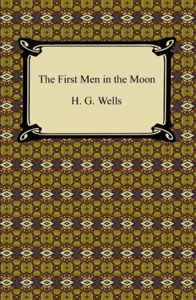 Книга The First Men In The Moon (Wells Wells)