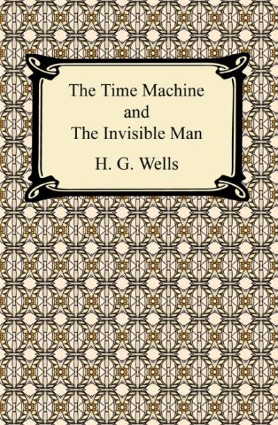 Книга The Time Machine and The Invisible Man (Wells Wells)