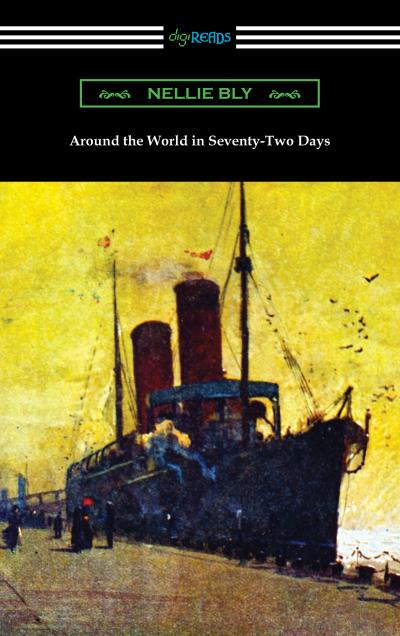 Книга Around the World in Seventy-Two Days (Bly Nellie)