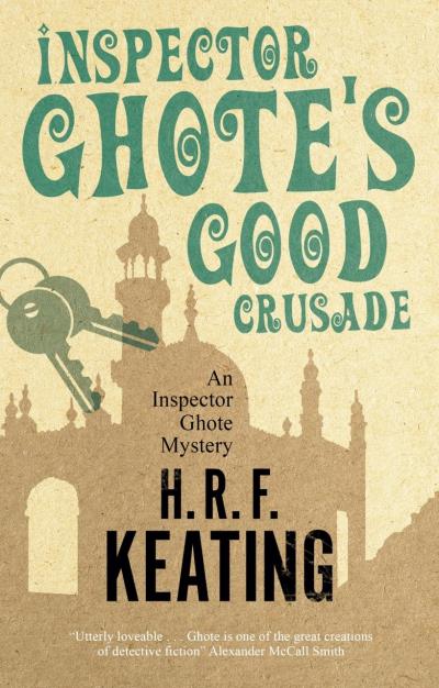 Книга Inspector Ghote's Good Crusade (H. R. f. Keating)