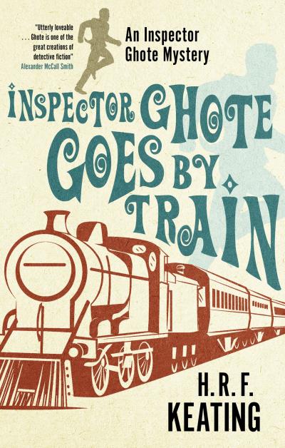 Книга Inspector Ghote Goes by Train (H. R. f. Keating)