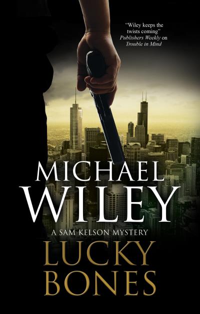 Книга Lucky Bones (Michael Wiley)