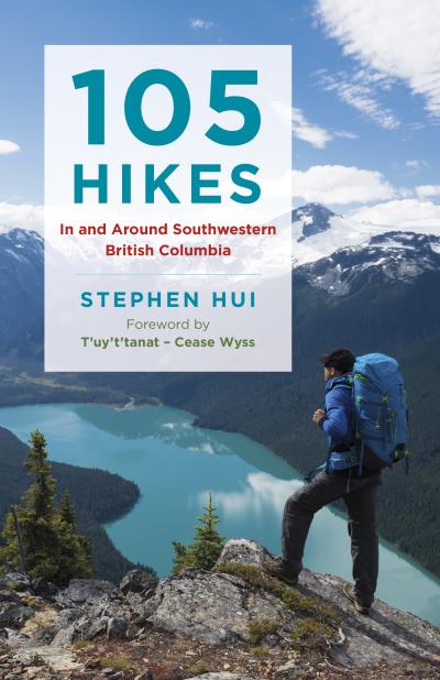 Книга 105 Hikes in and Around Southwestern British Columbia (Stephen Hui)