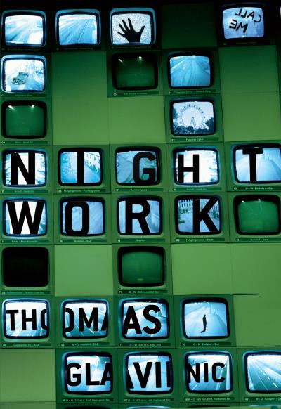 Книга Night Work (Thomas  Glavinic)