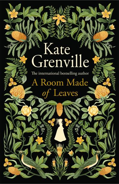 Книга A Room Made of Leaves (Kate  Grenville)