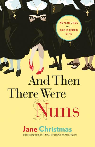 Книга And Then There Were Nuns (Jane Christmas)