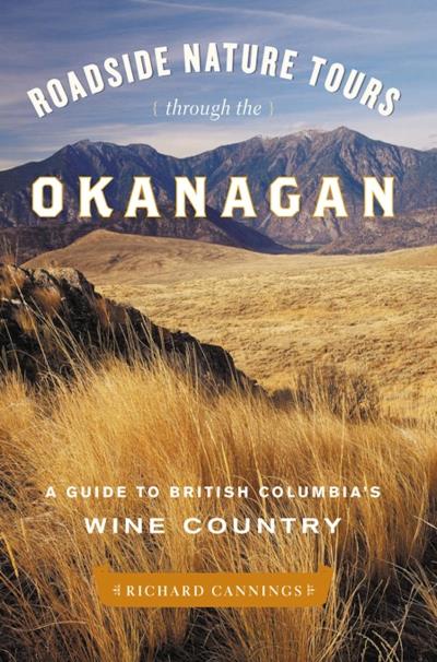 Книга Roadside Nature Tours through the Okanagan (Richard Cannings)