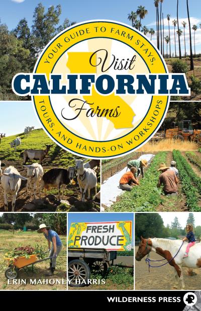 Книга Visit California Farms (Erin Mahoney Harris)