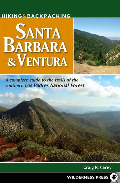 Книга Hiking & Backpacking Santa Barbara & Ventura (Craig R. Carey)