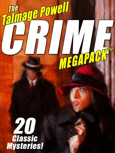 Книга The Talmage Powell Crime MEGAPACK ® (Talmage Powell)