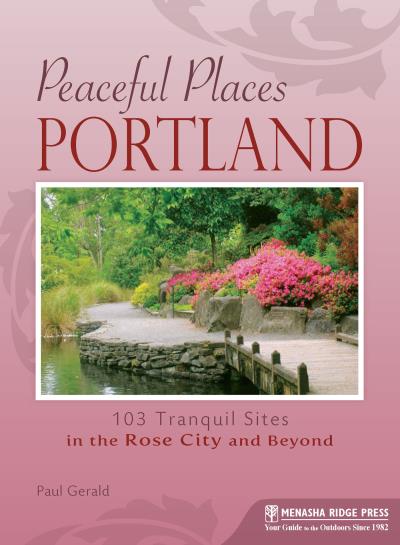 Книга Peaceful Places Portland (Paul Gerald)