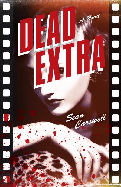 Книга Dead Extra (Sean Carswell)