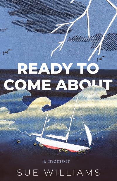 Книга Ready to Come About (Sue Williams)